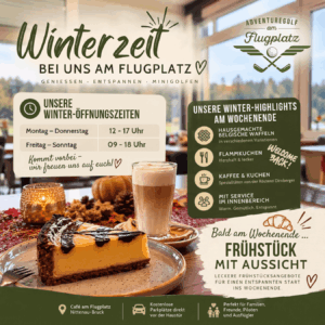 Winterangebote und Öffnungszeiten des Cafés und der Adventuregolfanlage am Flugplatz Nittenau-Bruck